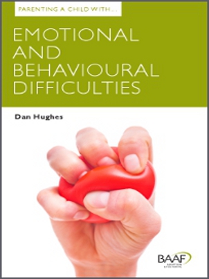 Parenting a child with emotional and behavioural difficulties